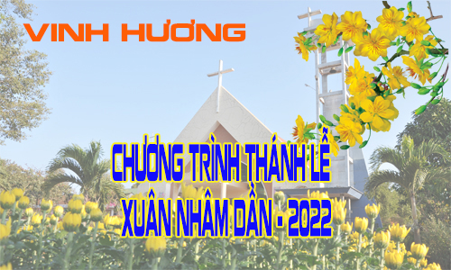 Vinh Hương - Chương trình thánh lễ Xuân Nhâm Dần 2022