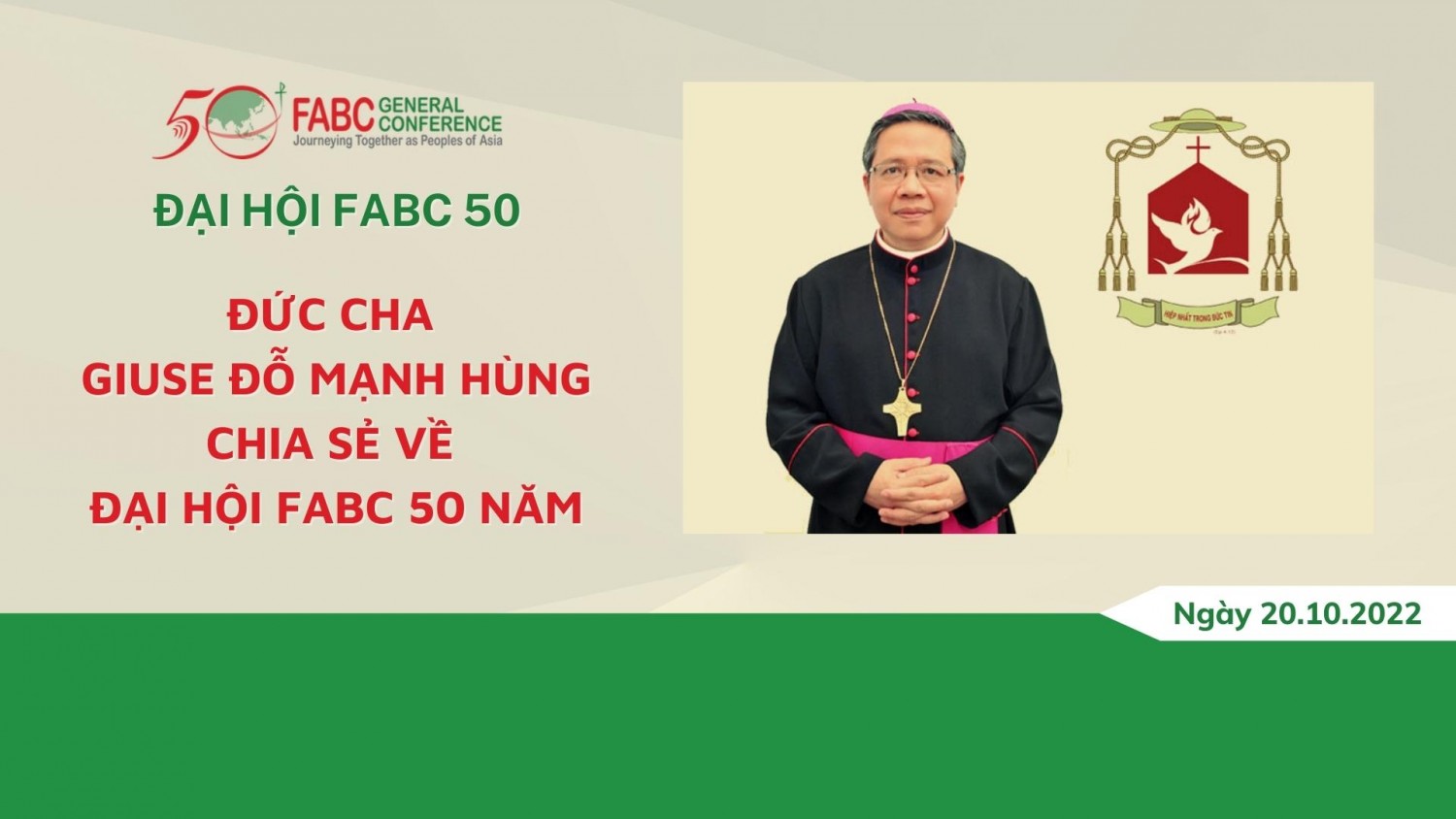 Đức cha Giuse Đỗ Mạnh Hùng chia sẻ về Đại hội FABC 50 năm