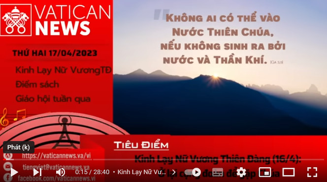 Radio thứ Hai 17/04/2023 - Vatican News Tiếng Việt