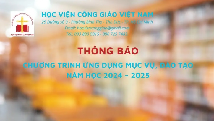 Học viện Công giáo Việt Nam thông báo chương trình ứng dụng mục vụ, đào tạo năm học 2024 - 2025