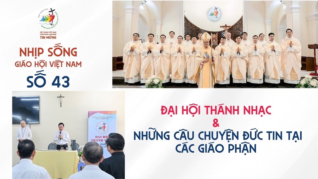 Nhịp sống Giáo hội Việt Nam - Số 43