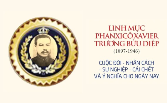 Linh mục Phanxicô Xavier Trương Bửu Diệp (1897-1946) - Cuộc đời, nhân cách, sự nghiệp, cái chết và ý nghĩa cho ngày nay