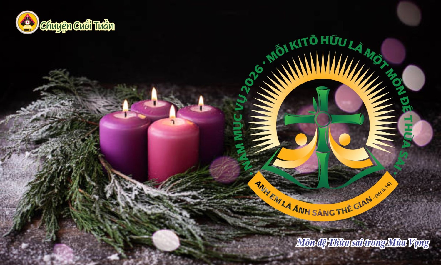 Chuyện cuối tuần: Môn Đệ Thừa Sai trong Mùa Vọng