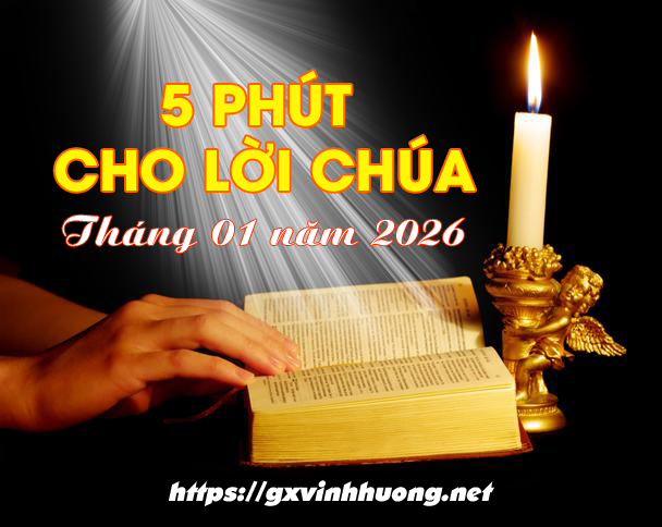 5 phút Lời Chúa tháng 01.2026