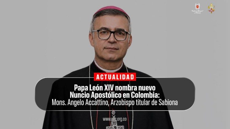 Đức Tổng Giám mục Angelo Accattino - Tân Sứ thần Tòa Thánh tại Colombia.