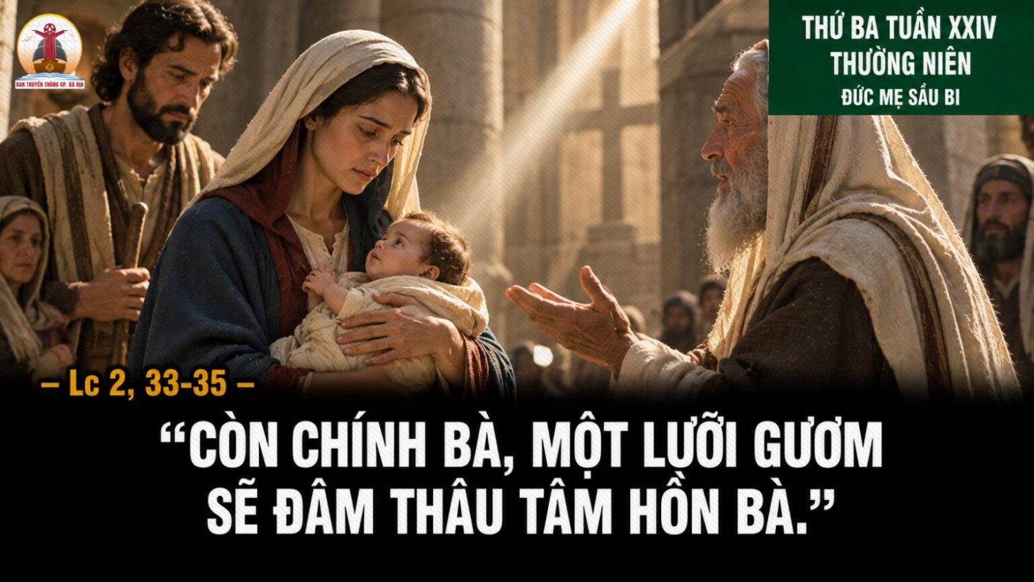 15.09.2026 – Thứ Ba Tuần XXIV Thường Niên: Đức Mẹ Sầu Bi