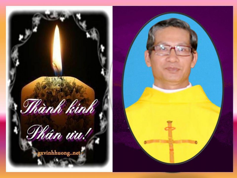 Linh mục quản xứ Vinh Hương Phaolô Nguyễn Công Minh đã về nhà Cha