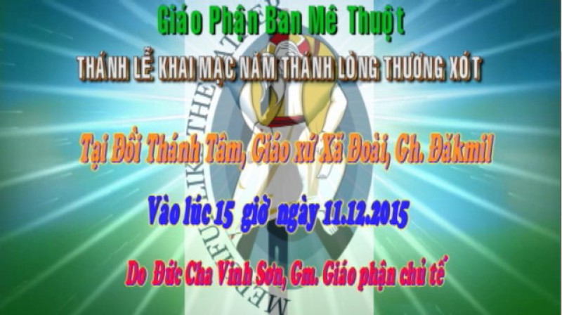 Video - Giáo phận BMT Khai Mạc Năm Thánh Lòng Thương Xót