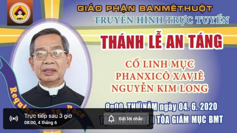 TRỰC TUYẾN: Lễ An táng Cha FX Nguyễn Kim Long
