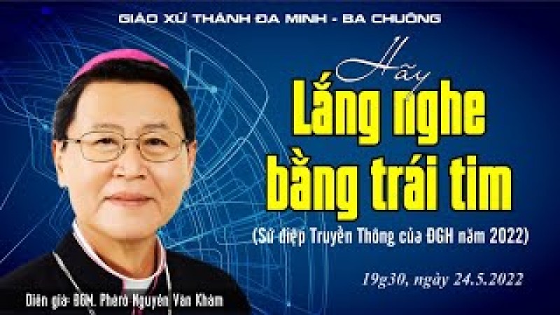 Tọa đàm với Đức cha Phêrô Nguyễn Văn Khảm: Lắng nghe bằng trái tim