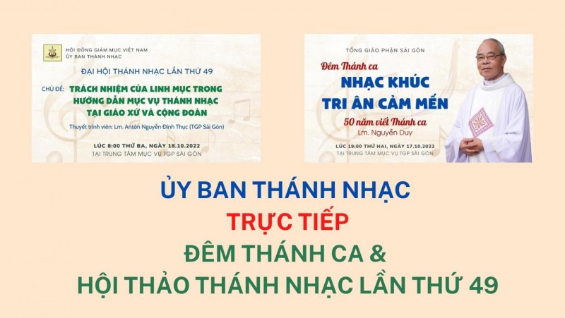 Trực tiếp Đêm Thánh ca và Hội thảo Thánh nhạc lần thứ 49 (17 - 18/10/2022)