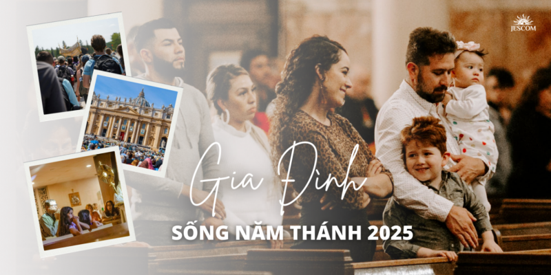 Gia đình trong Năm Thánh 2025 | Suy tư Tin Mừng Lễ Thánh Gia Thất