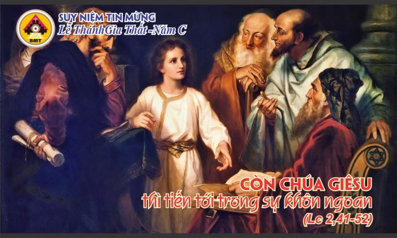 Suy niệm Tin Mừng Lễ Thánh Gia -Năm C