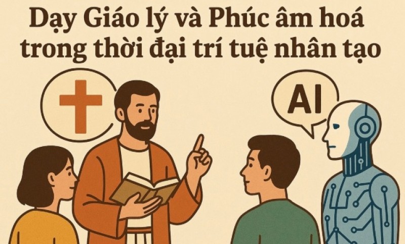 Dạy Giáo lý và Phúc âm hoá trong thời đại trí tuệ nhân tạo (AI)