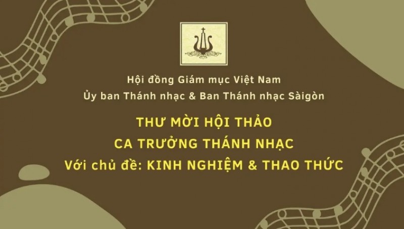 Thư mời Hội thảo Ca trưởng Thánh nhạc: Kinh nghiệm & Thao thức