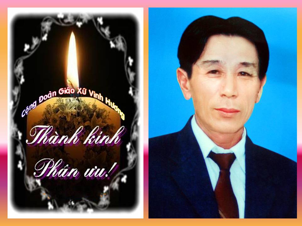 Ông Giuse Nguyễn Văn Huệ - Ban hành giáo họ Vinh Sơn, nhiệm kỳ 2016-2020 đã an nghỉ trong Chúa