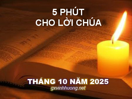 5 phút Lời Chúa mỗi ngày - Tháng 10 năm 2025