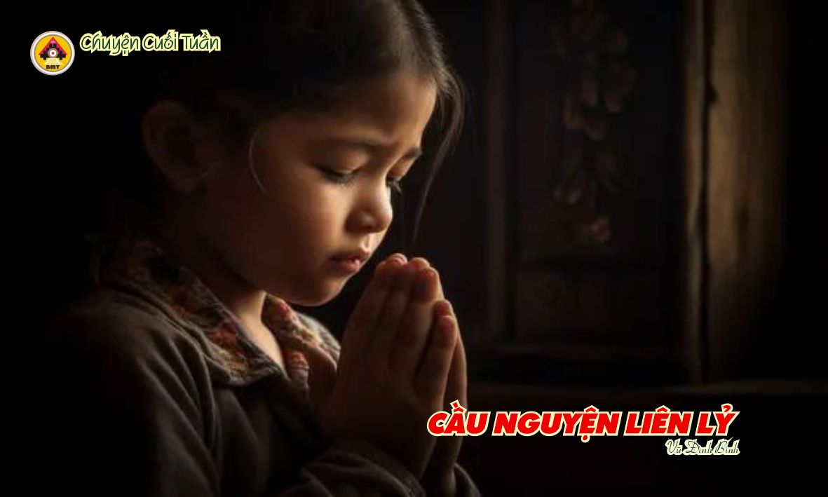 Chuyện cuối tuần: Cầu nguyện liên lỷ