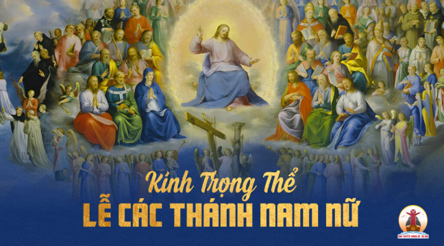 01.11.2025 – Thứ Bảy Tuần XXX Thường Niên: Lễ Các Thánh Nam Nữ