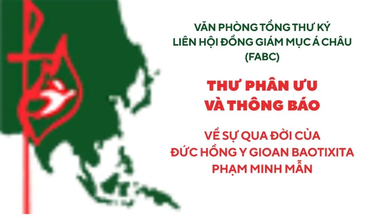 Văn phòng Tổng Thư ký FABC gửi thư phân ưu và thông báo đến các thành viên về sự qua đời của Đức Hồng y Gioan Baotixita Phạm Minh Mẫn