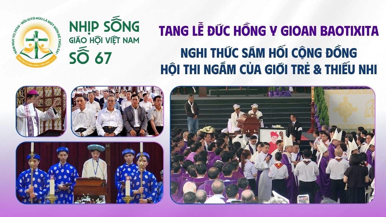 Nhịp sống Giáo hội Việt Nam - Số 67