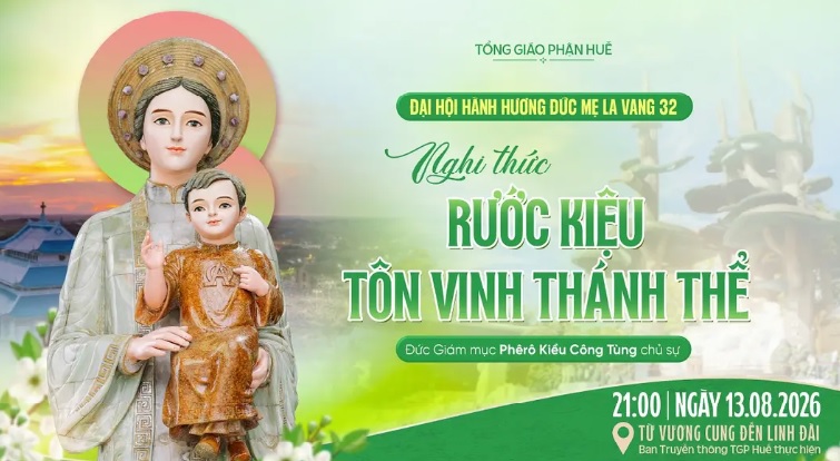 Trực tiếp Đại hội Hành hương Đức Mẹ La Vang diễn ra từ ngày 13-15/8/2026