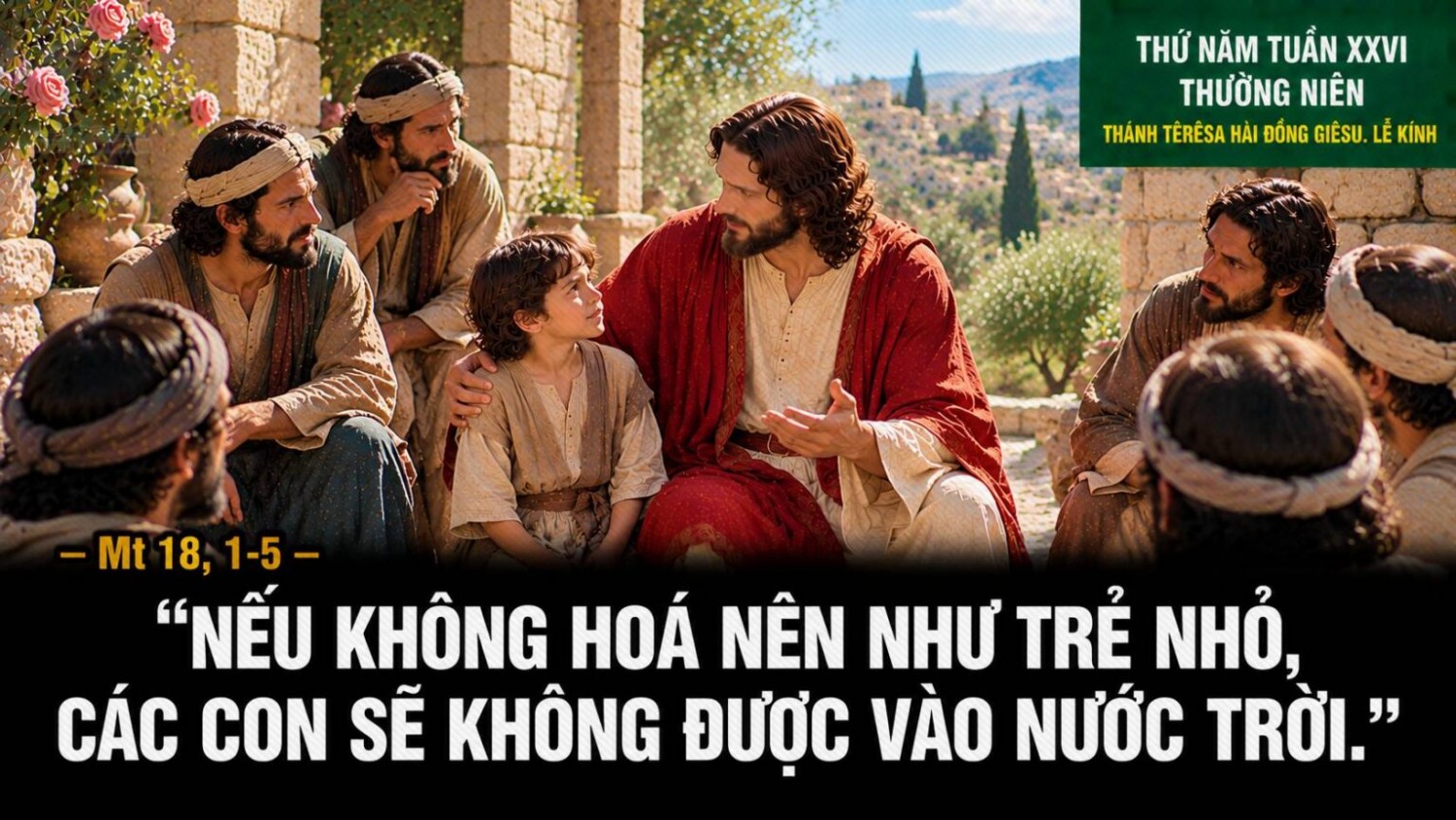 01.10.2026 – Thứ Năm Tuần XXVI Thường Niên: Thánh Têrêsa Hài Đồng Giêsu